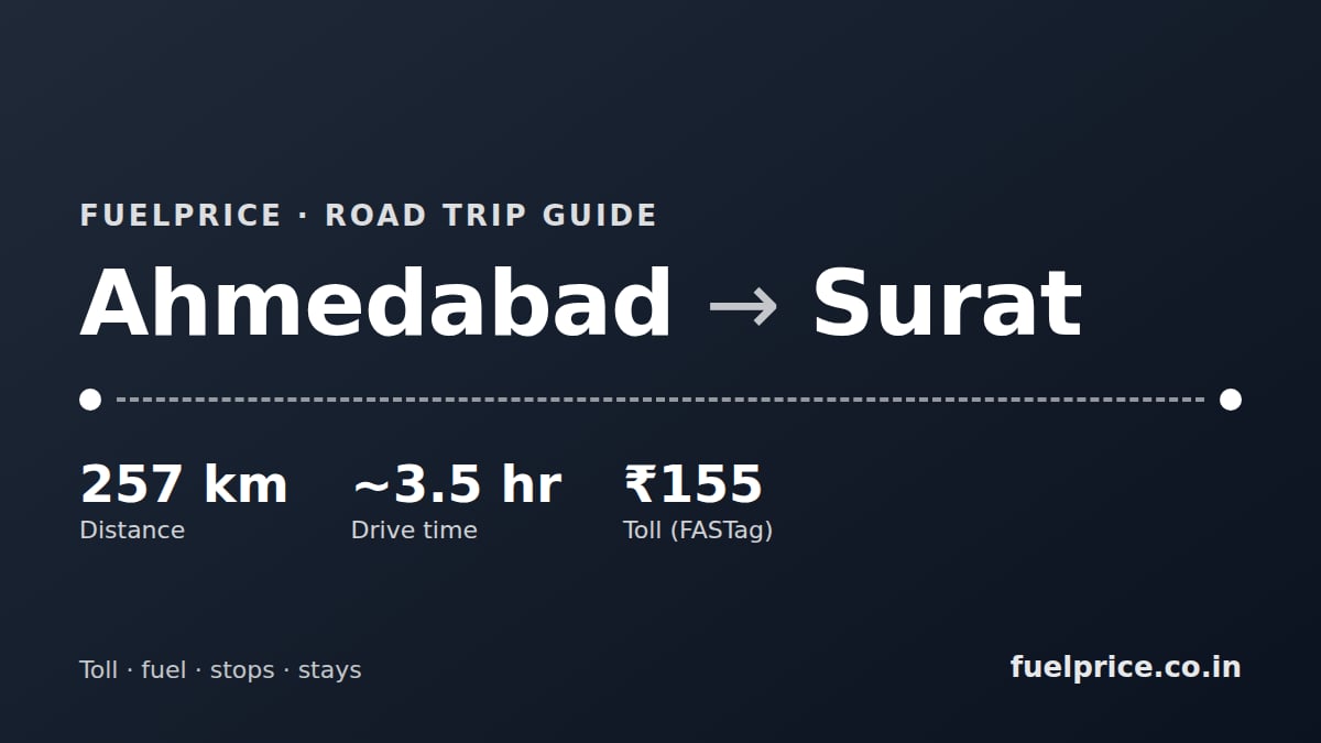 Ahmedabad to Surat Road Trip: Route, Toll, Vadodara Stop & Surti Food