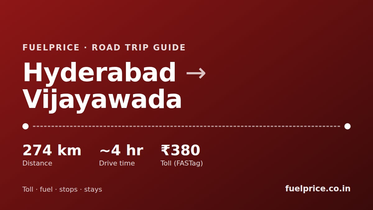 Hyderabad to Vijayawada Road Trip: Route, Toll, Kanaka Durga & Food Stops
