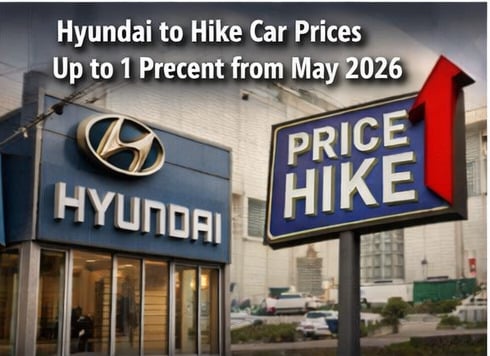 Hyundai to Hike Car Prices by up to 1% from May 2026 as Cost Pressure Spreads Across the Market