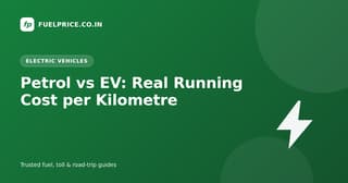 Petrol vs EV in India (2026): Real Running Cost per km &mdash; Is It Worth Switching?